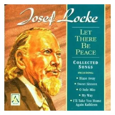 "Let There Be Peace" ("Josef Locke") (CD / Album)