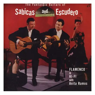 "The Fantastic Guitars of Sabicas and Escudero" ("Sabicas and Escudero") (CD / Album)