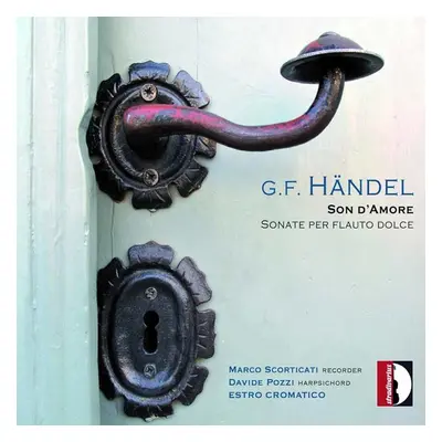 "G.F. Handel: Son D'Amore/Sonate Per Flauto Dolce" ("") (CD / Album)