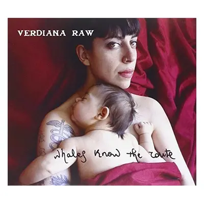 "Whales Know the Route" ("Verdiana Raw") (CD / Album Digipak)