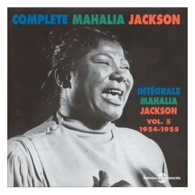 "Complete Mahalia Jackson Vol. 5 1954 - 1955 [french Import]" ("Mahalia Jackson") (CD / Album)