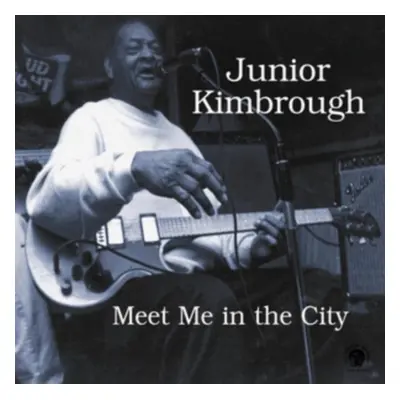 "Meet Me in the City" ("Junior Kimbrough") (Vinyl / 12" Album)