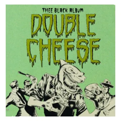 "Thee Black Album" ("Double Cheese") (Vinyl / 12" Album Coloured Vinyl)