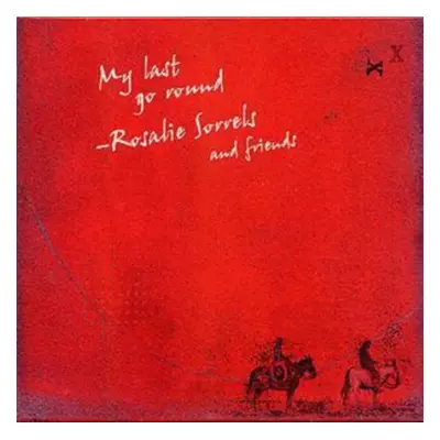 "My Last Go Round" ("Rosalie Sorrels") (CD / Album)