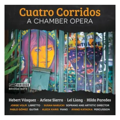 "Cuatro Corridos: A Chamber Opera" ("") (CD / Album)