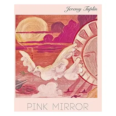 "Pink Mirror" ("Jeremy Tuplin") (Vinyl / 12" Album)