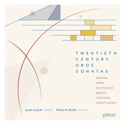 "Alex Klein/Phillip Bush: Twentieth Century Oboe Sonatas" ("") (CD / Album)