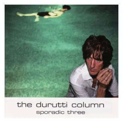 "Sporadic Three" ("The Durutti Column") (CD / Album)