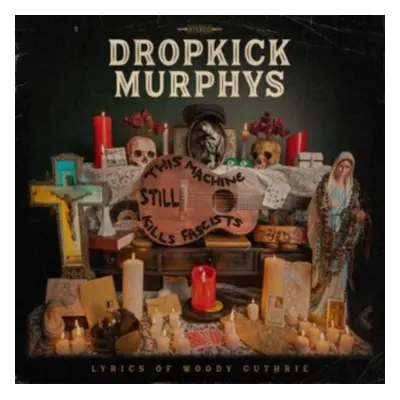 "This Machine Still Kills Fascists" ("Dropkick Murphys") (Vinyl / 12" Album)