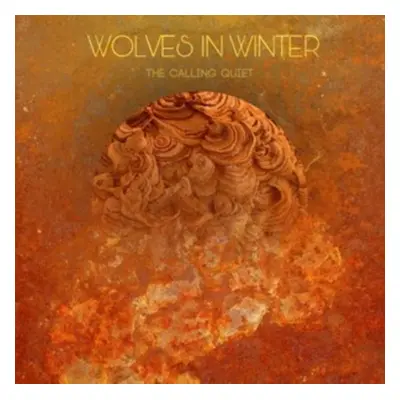 "The Calling Quiet" ("Wolves In Winter") (CD / Album)