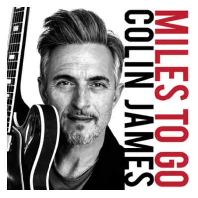 "Miles to Go" ("Colin James") (CD / Album)