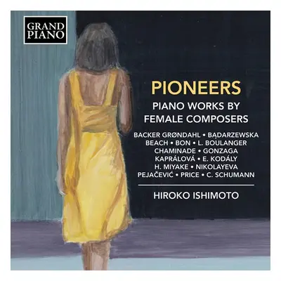 "Pioneers: Piano Works By Female Composers" ("") (CD / Album)