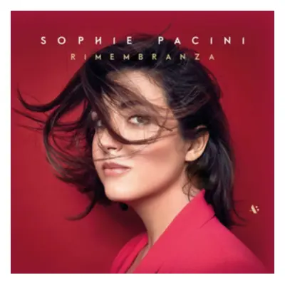 "Sophie Pacini: Rimembranza" ("") (CD / Album Digipak)