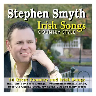 "Irish Songs Country Style" ("Stephen Smyth") (CD / Album)