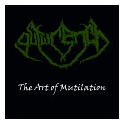 "The Art of Mutilation" ("Gutwrench") (CD / Album)