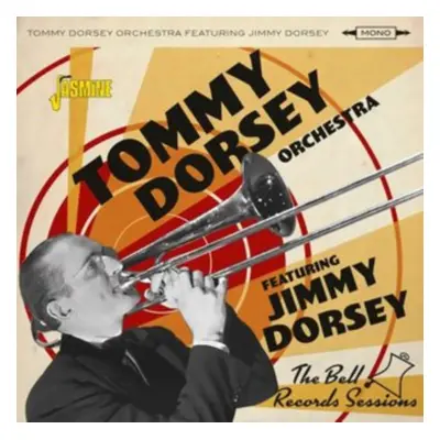 "The Bell Records Sessions" ("Tommy Dorsey Orchestra & Jimmy Dorsey") (CD / Album)