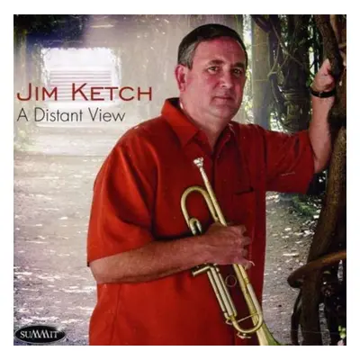 "A Distant View" ("Jim Ketch") (CD / Album)