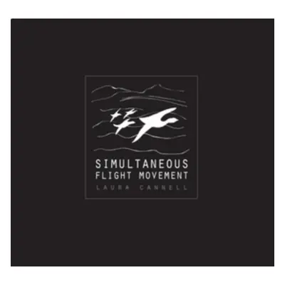 "Simultaneous Flight Movement" ("Laura Cannell") (CD / Album)