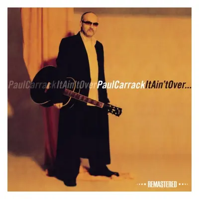 "It Ain't Over" ("Paul Carrack") (CD / Remastered Album)