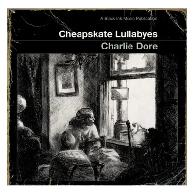 "Cheapskate Lullabyes" ("Charlie Dore") (CD / Album)