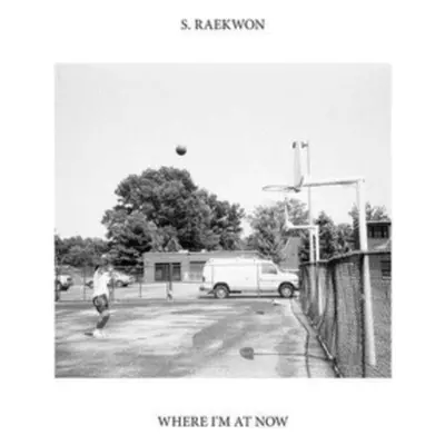 "Where I'm at Now" ("S. Raekwon") (CD / Album)