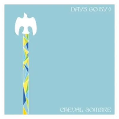 "Days Go By" ("Cheval Sombre") (Vinyl / 12" Album)