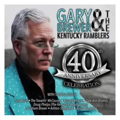 "40th Anniversary Celebration" ("Gary Brewer & The Kentucky Ramblers") (CD / Album)