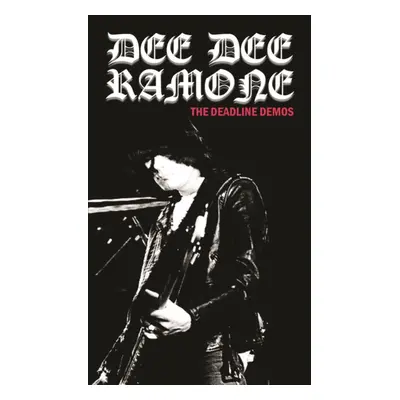 "The Deadline Demos" ("Dee Dee Ramone") (Cassette Tape)