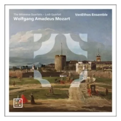 "Wolfgang Amadeus Mozart: The Milanese Quartets/Lodi Quartet" ("") (CD / Album)