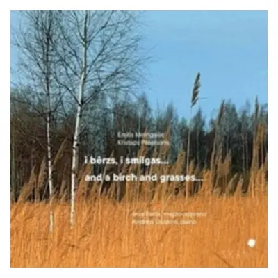 "Emilis Melngailis/Kristaps Petersons: I Berzs, I Smilgas.../..." ("") (CD / Album)