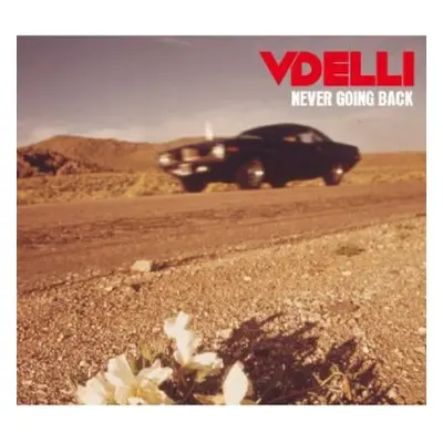 "Never Going Back" ("Vdelli") (CD / Album)