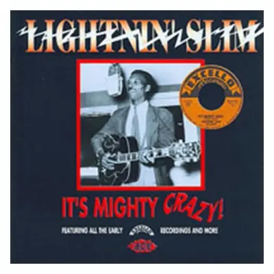 "It's Mighty Crazy!" ("Lightnin' Slim") (CD / Album)