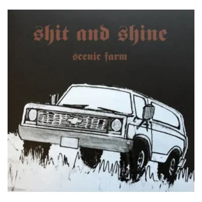 "Scenic Farm" ("Shit and Shine") (Vinyl / 12" Album)