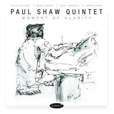 "Moment of Clarity" ("Paul Shaw Quintet") (CD / Album)