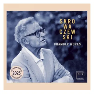 "Skrowaczewski: Chamber Works" ("") (CD / Album)