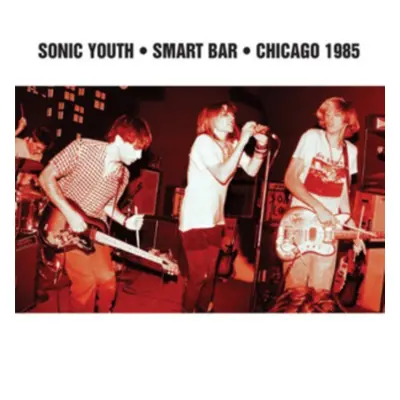 "Smart Bar Chicago 1985" ("Sonic Youth") (Vinyl / 12" Album)