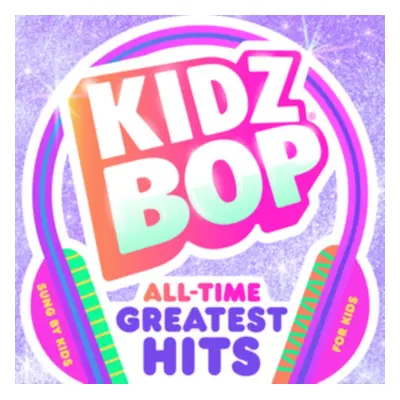 "Kidz Bop - All Time Greatest Hits" ("Kidz Bop Kids") (CD / Album)