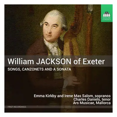 "William Jackson of Exeter: Songs, Canzonets and a Sonata" ("") (CD / Album)