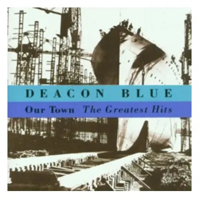 "Our Town" ("Deacon Blue") (CD / Album)