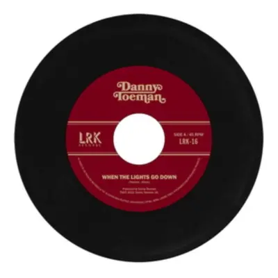 "When the Lights Go" ("Danny Toeman") (Vinyl / 7" Single)