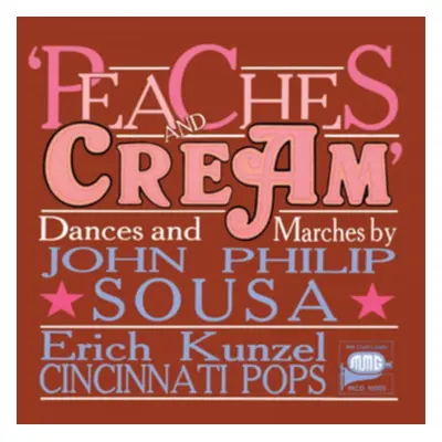 "John Philip Sousa: Peaches and Cream" ("") (CD / Album)