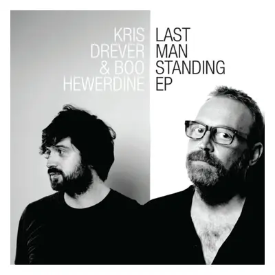 "Last Man Standing" ("Kris Drever & Boo Hewerdine") (CD / EP)