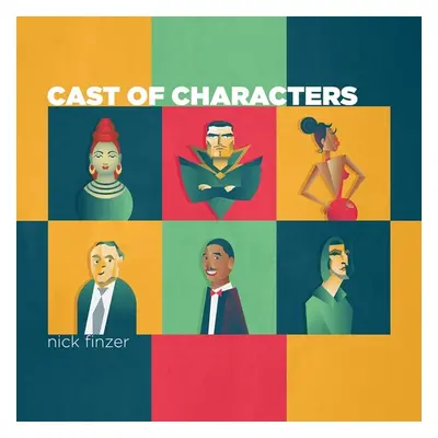 "Cast of Characters" ("Nick Finzer") (CD / Album)