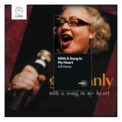 "With a Song in My Heart" ("Gill Manly") (CD / Album)