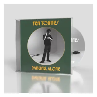 "Dancing, Alone" ("Ten Tonnes") (CD / Album)