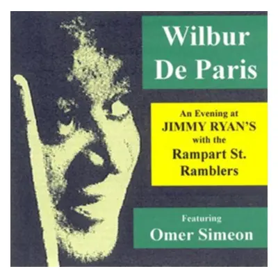 "An Evening at Jimmy Ryan's With the Rampart Street Ramblers" ("Wilbur De Paris") (CD / Album)