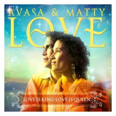 "Love Is King - Love Is Queen" ("Avasa Love & Matty Love") (CD / Album)