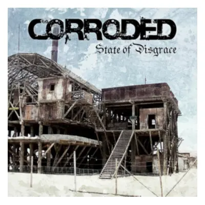 "State of Disgrace" ("Corroded") (Vinyl / 12" Album)