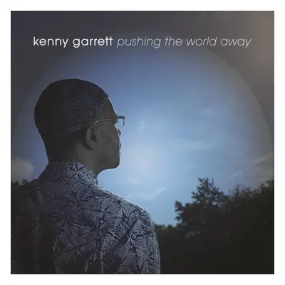 "Pushing the World Away" ("Kenny Garrett") (CD / Album)