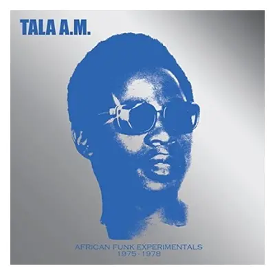 "African Funk Experimentals 1975-1978" ("Tala A.M.") (CD / Album)